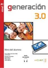 Generation 3.0. Libro del alumno. Con CD Audio. Con espansione online. Vol. 1