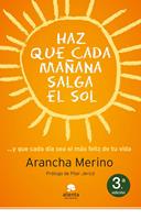   Haz que cada mañana salga el sol