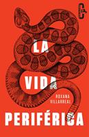   La vida periférica