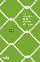   Las ventajas de la vida en el campo