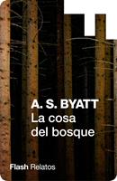 La cosa del bosque (Flash Relatos)