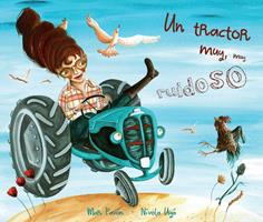   Un tractor muy, muy ruidoso (A Very, Very Noisy Tractor)