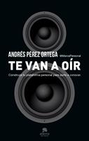   Te van a oír