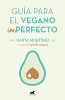  Guía para el vegano (Im)Perfecto