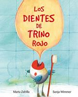   Los dientes de Trino Rojo (Chirpy Charlie's Teeth)