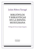 Bibliófilos y bibliotecas en la España musulmana
