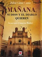 Mañana, si Dios y el diablo quieren