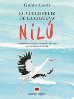 El vuelo feliz de la cigüeña Nilú