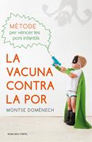   La vacuna contra la por
