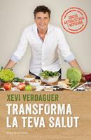   Transforma la teva salut