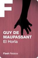   El Horla (Flash Relatos)