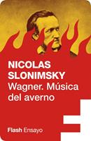 Wagner. Música del averno (Flash Ensayo)