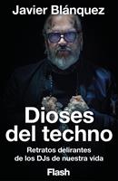   Dioses del Techno (Flash Ensayo)