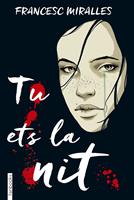   Tu ets la nit