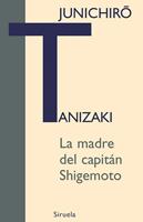   La madre del capit&aacute;n Shigemoto