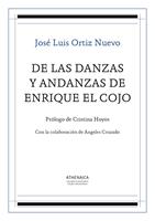 De las danzas y andanzas de Enrique el Cojo