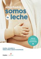   Somos la leche (edición revisada y actualizada)