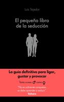  El peque&ntilde;o libro de la seducci&oacute;n