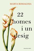  22 homes i un desig