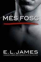   Més fosc («Cinquanta ombres» segons en Christian Grey 2)