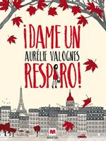   ¡Dame un respiro!