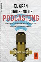   El Gran Cuaderno de Podcasting