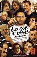   Lo que tú digas