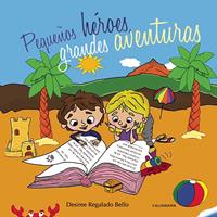   Peque&ntilde;os h&eacute;roes, grandes aventuras
