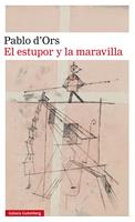   El estupor y la maravilla