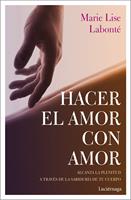   Hacer el amor con amor