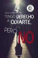   Tengo derecho a odiarte, pero no