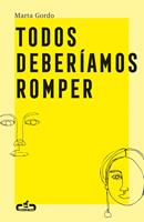   Todos deberíamos romper