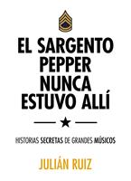 El sargento Pepper nunca estuvo allí
