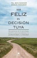   Ser feliz es decisi&oacute;n tuya
