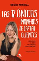   Las 12 &uacute;nicas maneras de captar clientes