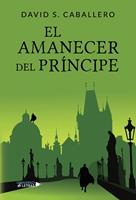   El amanecer del pr&iacute;ncipe