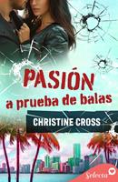   Pasión a prueba de balas