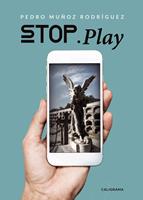   Stop. Play