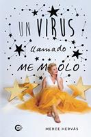  Un virus llamado ME MOLO