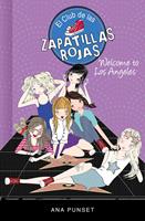   El Club de las Zapatillas Rojas 15 - Welcome to Los Angeles!