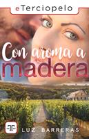   Con aroma a madera