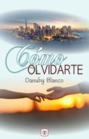   Cómo olvidarte