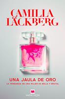   Una jaula de oro