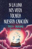  Si la luna nos viera tocar&iacute;a nuestra canci&oacute;n (Bilog&iacute;a Luna 2)