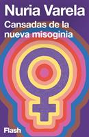   Cansadas de la nueva misoginia