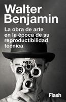La obra de arte en la época de su reproductibilidad técnica