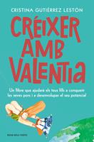   Cr&eacute;ixer amb valentia