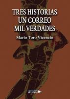  Tres Historias Un Correo Mil Verdades