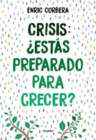  Crisis, ¿estás preparado para crecer?
