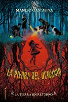 La tierra sin retorno (La piedra del demonio 2)